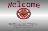 To the online  Student Success Workshop  offered by UL Lafayette Junior Division’s