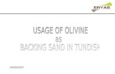 USAGE OF OLIVINE  as  BACKING SAND IN TUNDISH