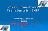 Power Transformer Transients&  EMTP