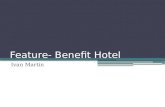 Feature- Benefit Hotel