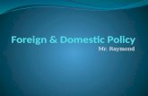 Foreign & Domestic Policy