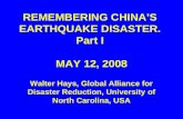 REMEMBERING CHINA’S EARTHQUAKE DISASTER. Part I  MAY 12, 2008