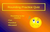 Rounding Practice Quiz
