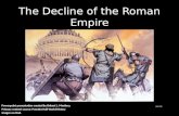 The Decline of the Roman Empire