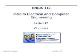 ENGIN 112 Intro to Electrical and Computer Engineering Lecture 27 Counters