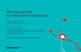 Innovation, Collaboration, Evaluation: Making games for Wellcome Collection