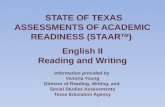 STATE OF TEXAS ASSESSMENTS OF ACADEMIC READINESS (STAAR TM )  English II Reading and Writing