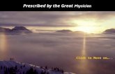 Prescribed by the Great  Physician
