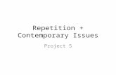 Repetition + Contemporary Issues