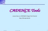 CADENCE Tools Lecture bases on CADENCE Design Tools Tutorial vlsi.wpi/cds