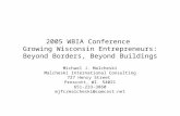 2005 WBIA Conference  Growing Wisconsin Entrepreneurs: Beyond Borders, Beyond Buildings