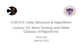 CSE373: Data Structure & Algorithms Lecture 23:  More Sorting and  O ther Classes of Algorithms