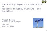 The Working Paper as a Microcosm ★  of Research Thought, Planning, and Execution Prabal Dutta