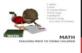 MATH TEACHING MATH TO YOUNG  CHILDREN