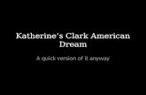 Katherine’s Clark American Dream