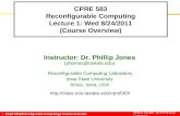 CPRE 583 Reconfigurable Computing Lecture 1: Wed 8/24/2011 (Course Overview)