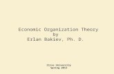Economic Organization Theory  by  Erlan Bakiev, Ph. D.