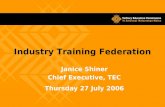 Janice Shiner Chief Executive, TEC Thursday 27 July 2006