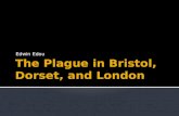 The Plague in Bristol, Dorset, and London