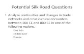 Potential Silk Road Questions