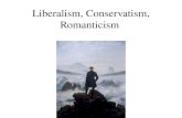 Liberalism, Conservatism, Romanticism