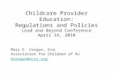 Childcare Provider Education: Regulations and Policies Lead and Beyond Conference April 16, 2010