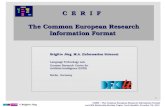 C  E  R  I  F   The  Common European Research Information Format