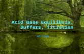 Acid Base  Equilibria , Buffers, Titration