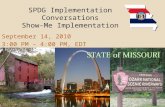 S PDG Implementation Conversations Show-Me Implementation