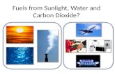 Fuels from Sunlight, Water and Carbon Dioxide?