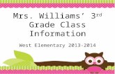 Mrs.  Williams’  3 rd  Grade Class Information