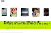 Mobile learning: What is it? What’s  it look like? How’s it done?