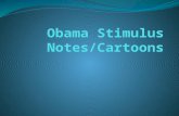 Obama Stimulus Notes/Cartoons