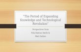 “The Period of Expanding Knowledge and Technological Revolution”