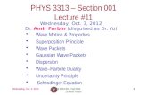 PHYS  3313  – Section 001 Lecture  # 11