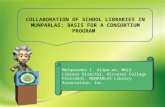 COLLABORATION OF SCHOOL LIBRARIES IN MUNPARLAS: BASIS  FOR A CONSORTIUM PROGRAM