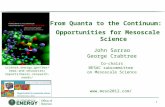 From Quanta to the Continuum:  Opportunities for  Mesoscale  Science