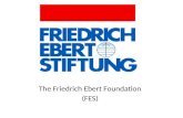 The Friedrich Ebert Foundation ( FES)