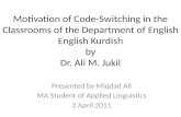 Presented by  Miqdad  Ali MA Student of Applied Linguistics 2 April 2011