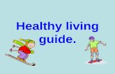 Healthy living guide.