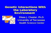 Genetic Interactions With the Laboratory Environment