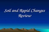 Soil and Rapid Changes Review