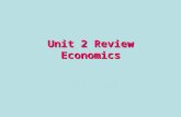 Unit 2 Review Economics