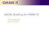 XACML  Briefing for PMRM TC