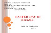 EASTER DAY IN BRAZIL!                 José da Penha-RN                                  2013