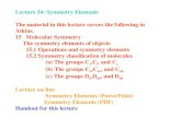 Lecture 34: Symmetry Elements  The material in this lecture covers the following in Atkins.
