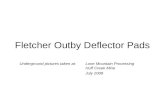 Fletcher Outby Deflector Pads
