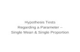 Hypothesis Tests Regarding a Parameter – Single Mean & Single Proportion