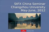 StFX China Seminar Changzhou University May-June, 2012