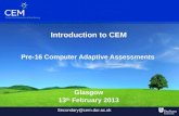 Introduction to CEM Pre-16 Computer Adaptive Assessments